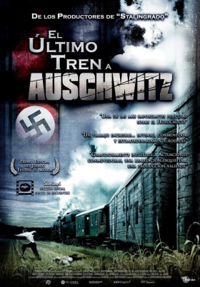El Ultimo Tren A Auschwitz (2006)